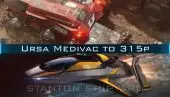 Upgrade - Ursa Medivac to 315p