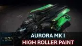Aurora Mk I - High Roller Paint