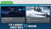 Upgrade - F7C-S Hornet Ghost Mk II to Vulcan